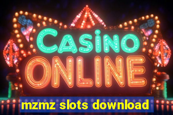 mzmz slots download